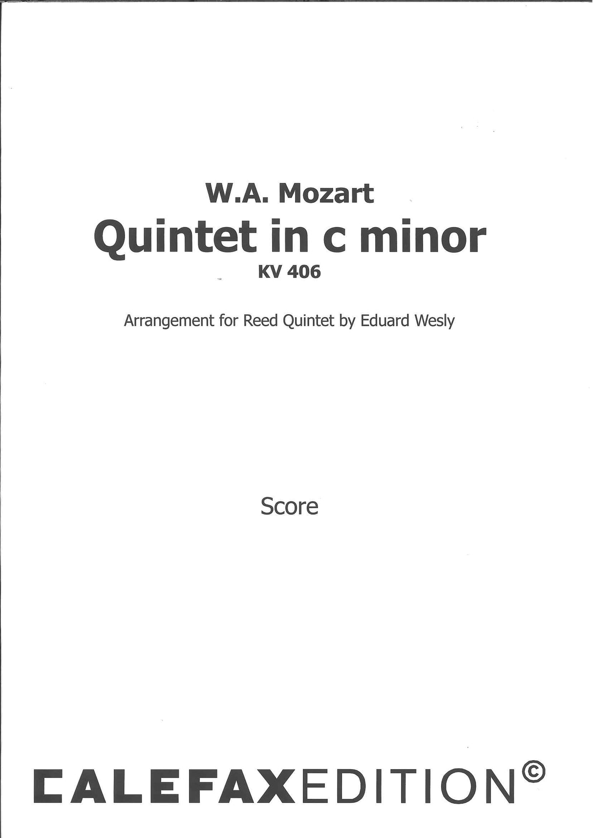 Mozart, Quintet in c minor KV 406 (Calefax)