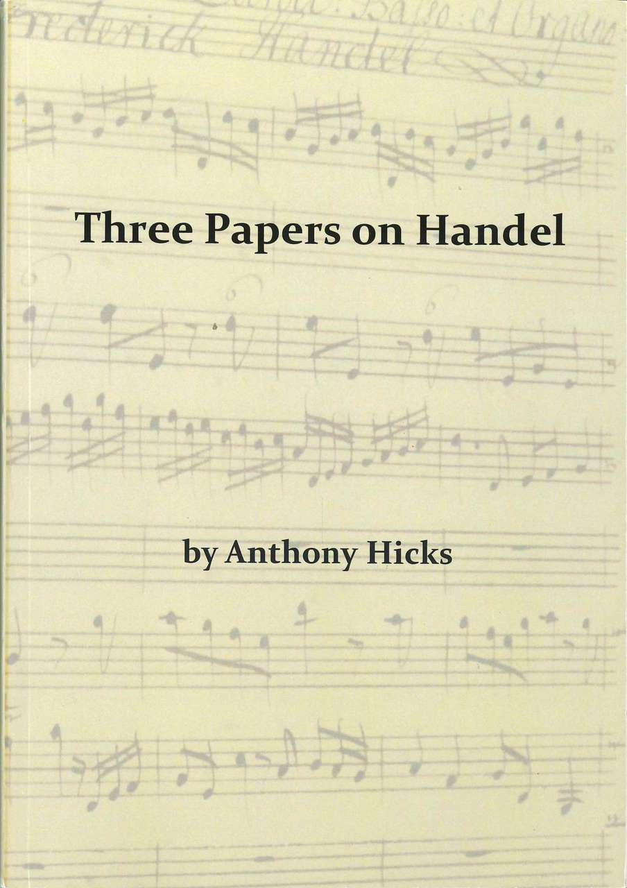 Hicks, Three Papers on Handel (Handel Institute)