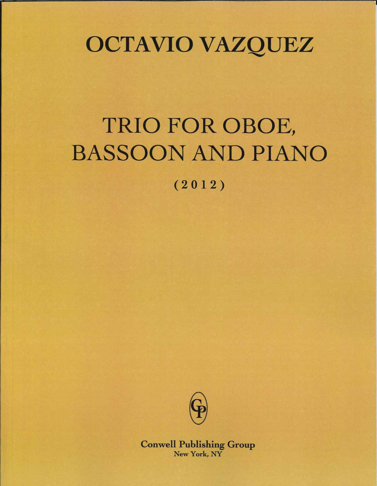 Vazquez, Trio (2012) (Score: Ob,Bn,Pf) (Conwell Publishing Group)