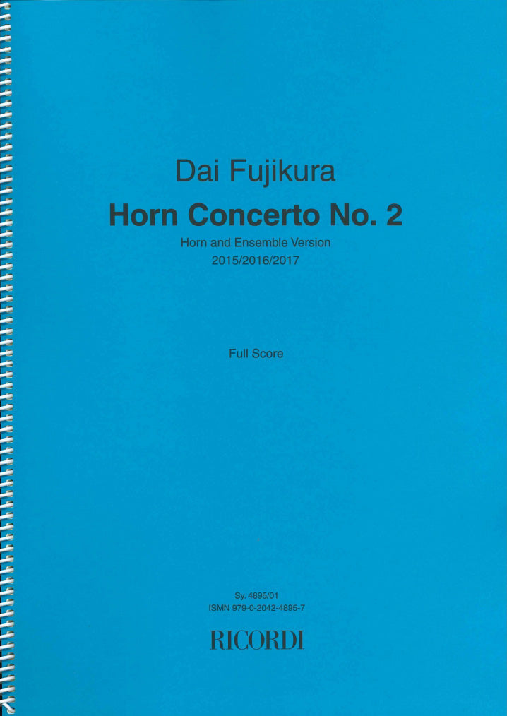 Fujikura, Concerto for Horn No. 2 Ens Ve (Ricordi)