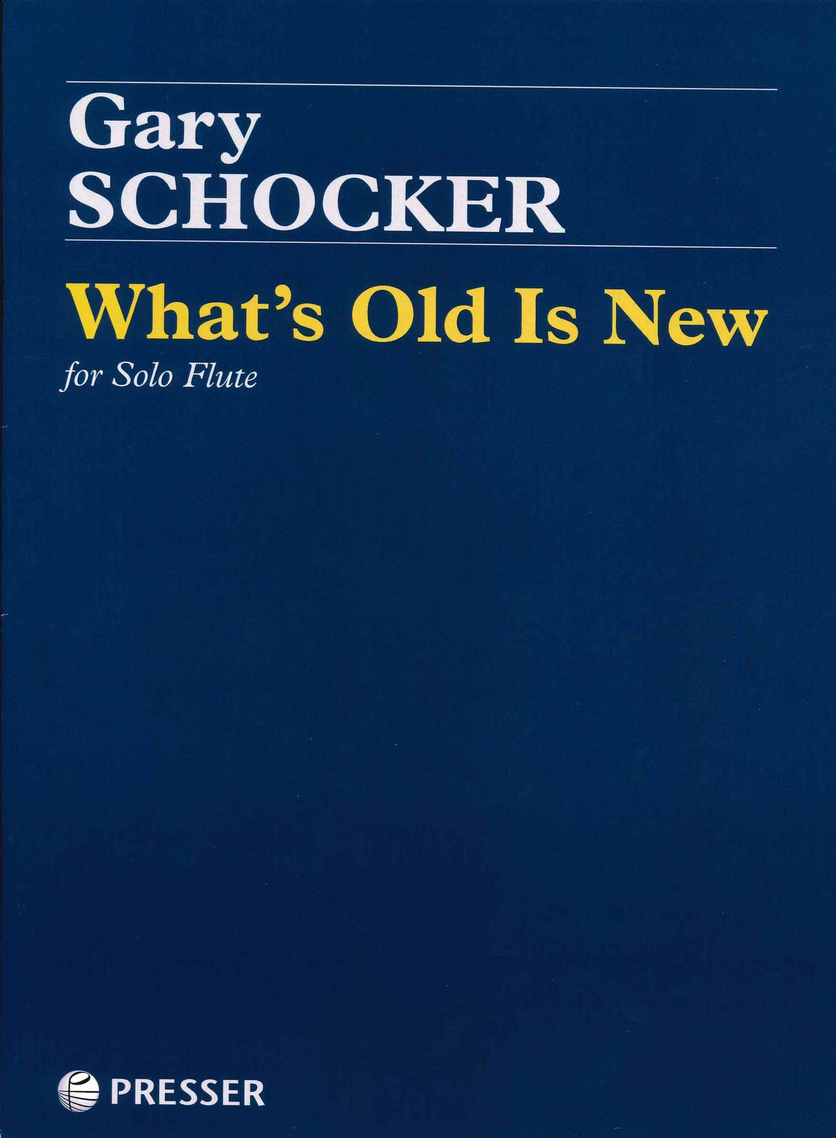 Schocker, What's Old Is New Fl Solo (Presser)