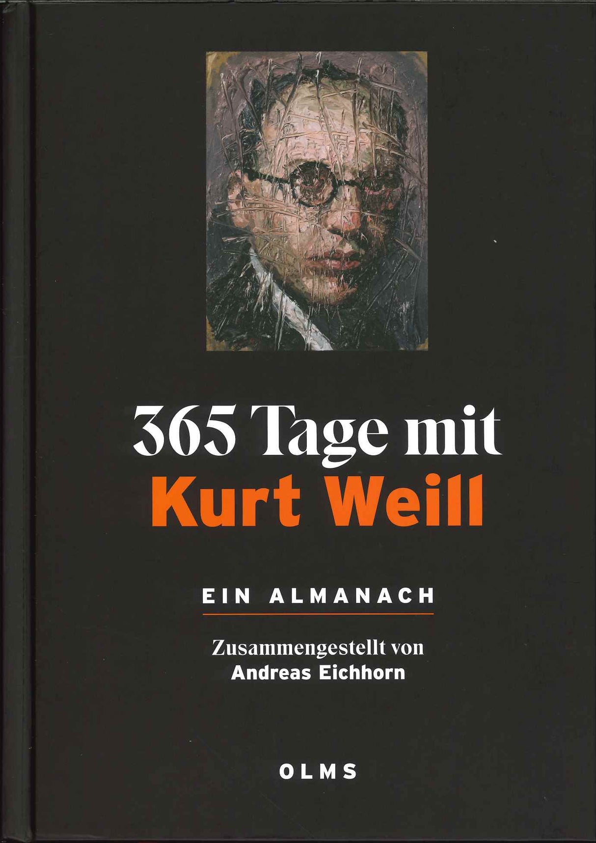 Eichhorn, 365 Tage mit Kurt Weill(2ed) (Olms)