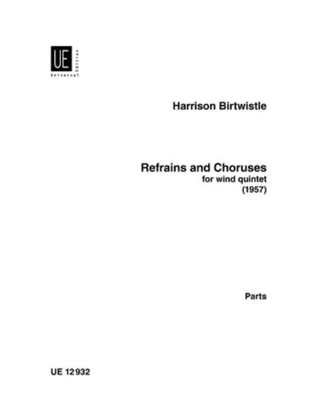Birtwistle, Refrains and Choruses (Parts (Universal)