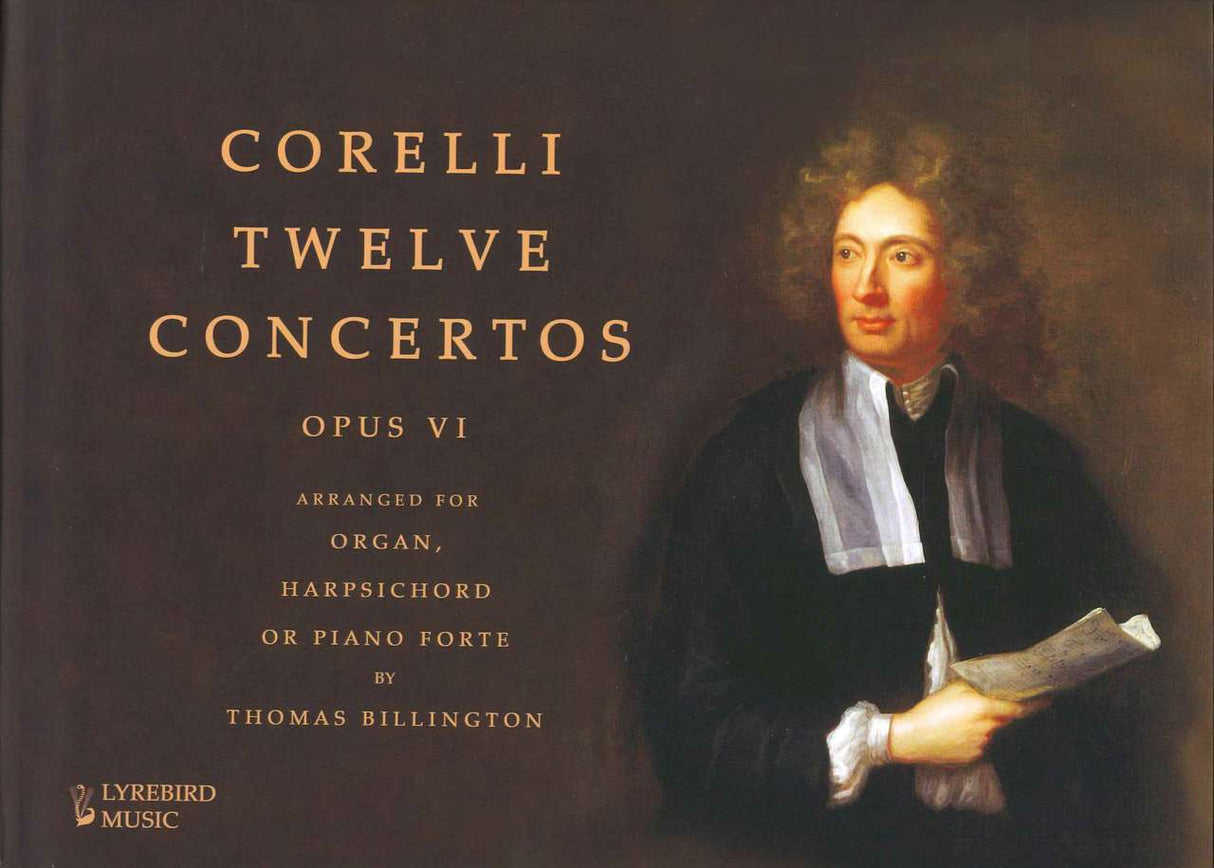 Corelli/Billington, Concertos op. 6 (Lyrebird Music)