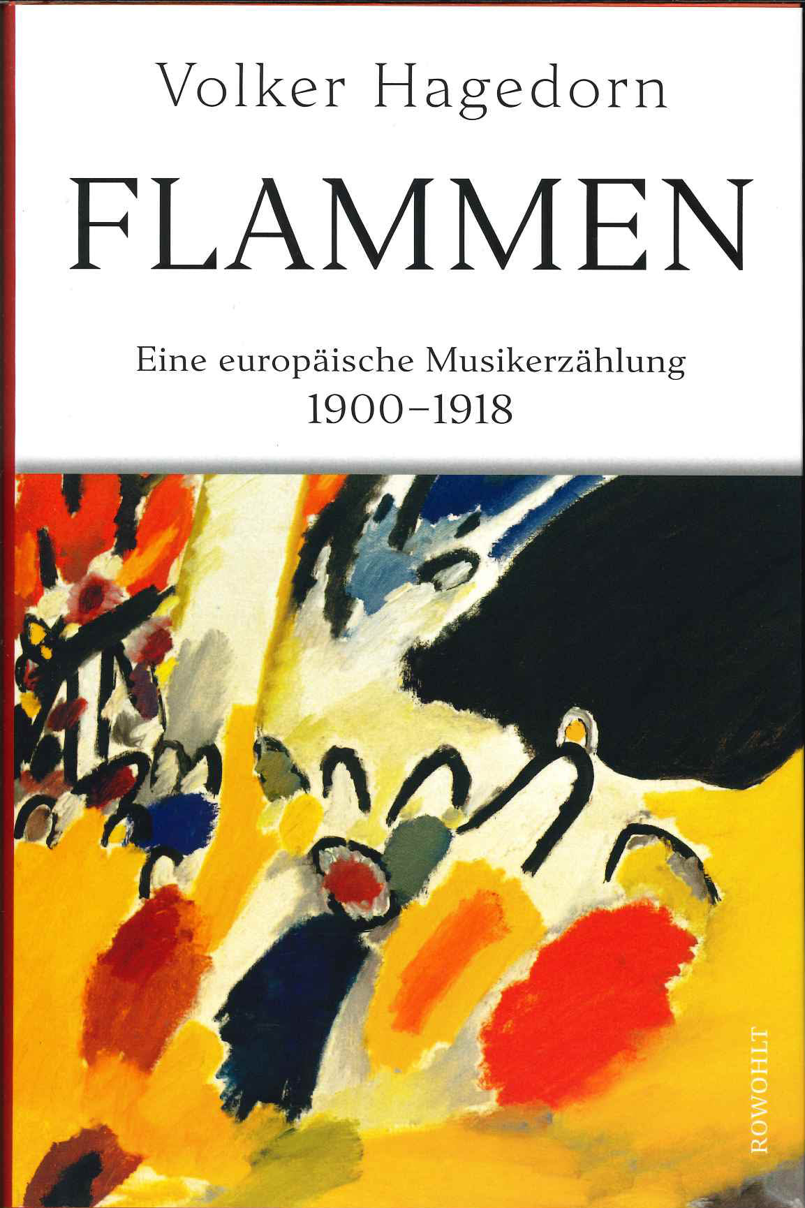Hagedorn, Flammen: Eine europaische (Rowohlt Verlag)