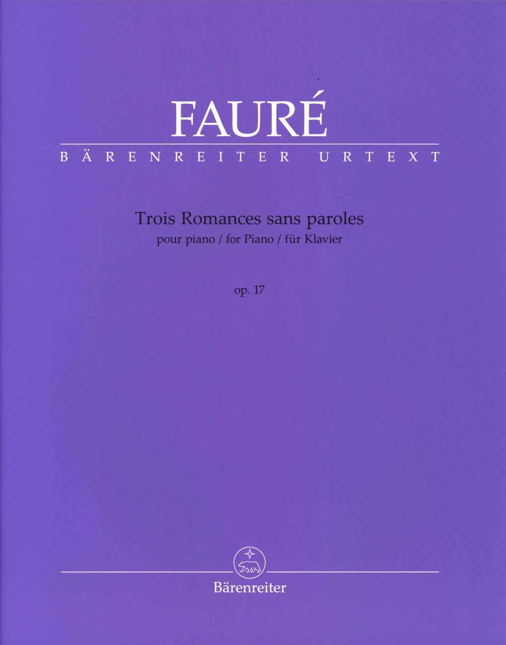 Faure, 3 Romances sans paroles op. 17 (Barenreiter)