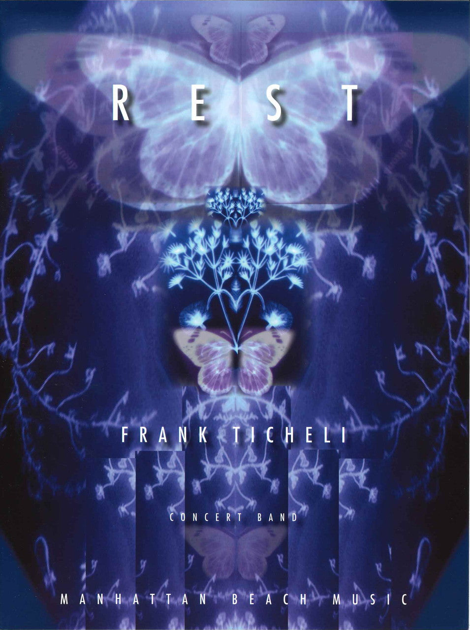 Ticheli, Rest, for Concert Band: Set (Manhattan Beach Music)