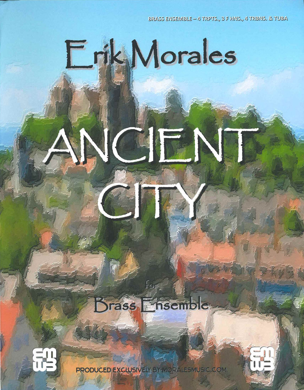 Morales, Ancient City (12-pt Brass Ens) (Morales Music)