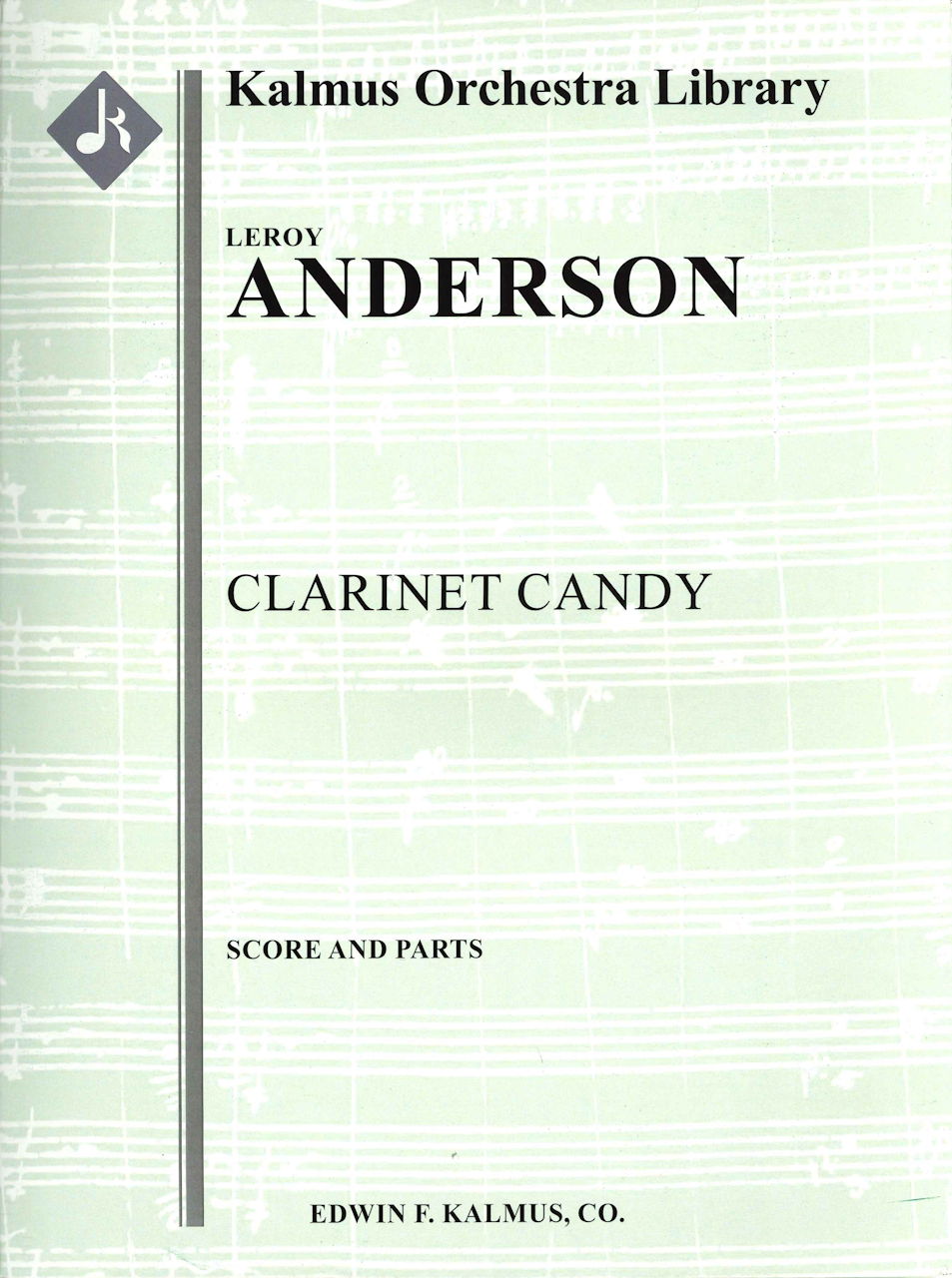 Anderson, Clarinet Candy: Score, Parts (E.F.Kalmus)