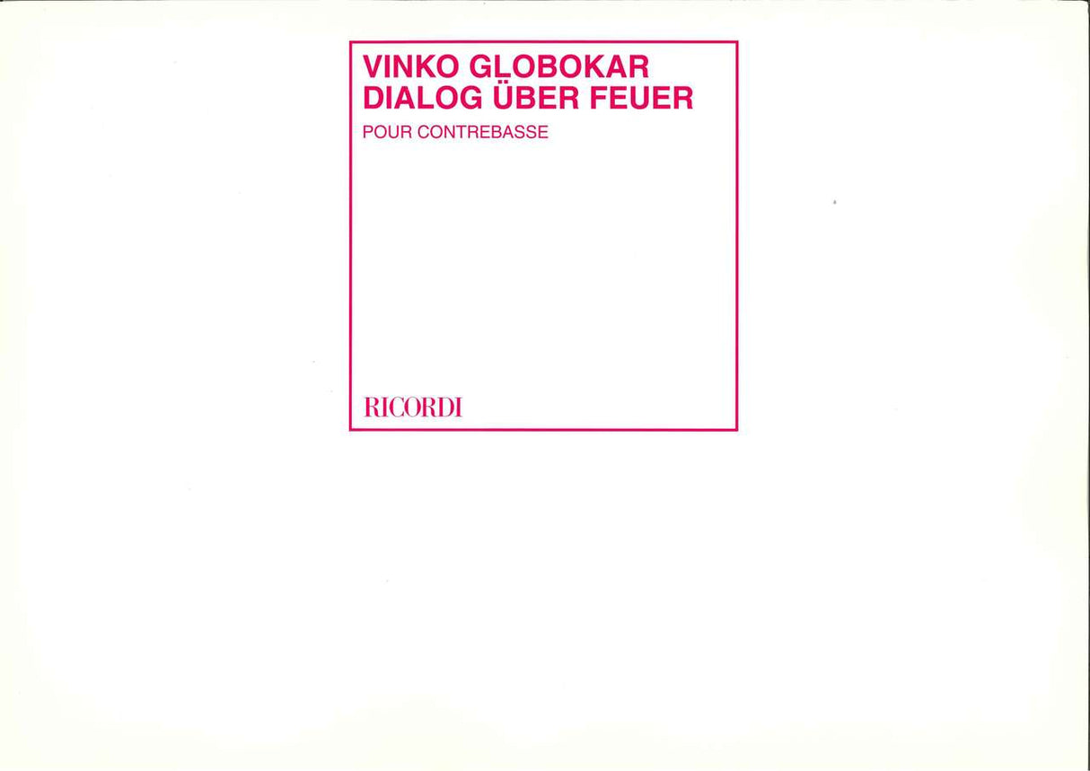 Globokar, Dialogue fur Feuer (Ricordi)