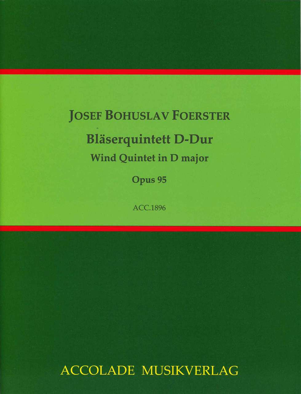 Foerster, Quintet op. 95 in D (Accolade)