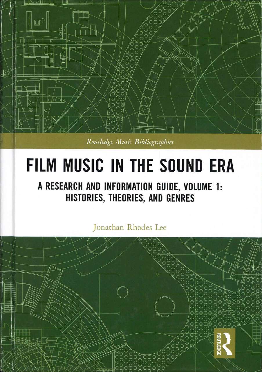 Lee,J.R., Film Music in The Sound Era (Routledge)