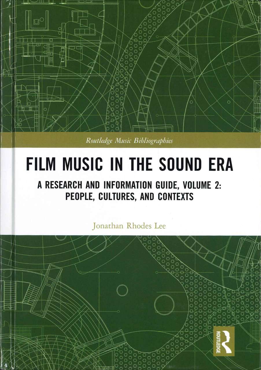 Lee,J.R., Film Music in The Sound Era (Routledge)