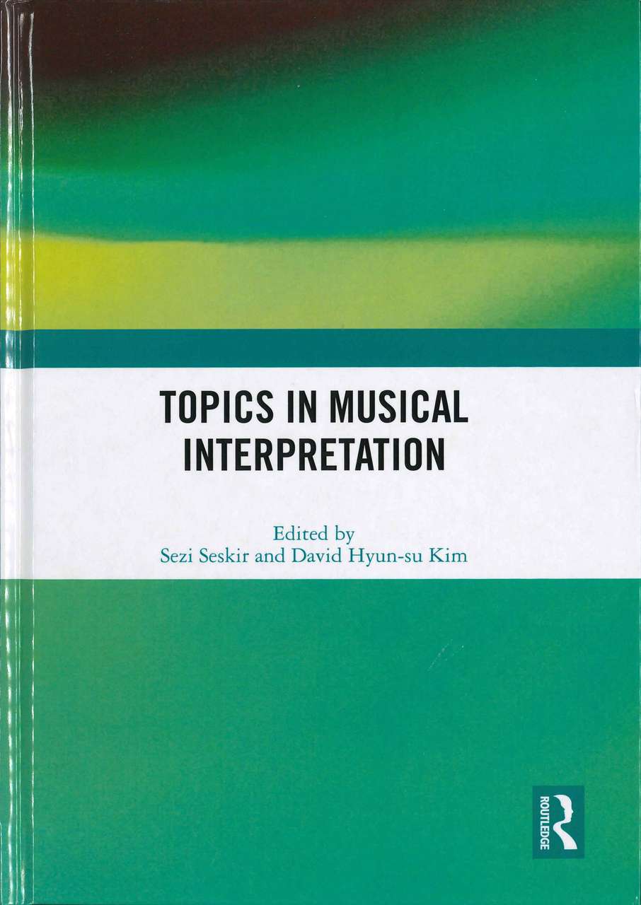 Seskir, Topics in Musical Interpretation (Routledge)