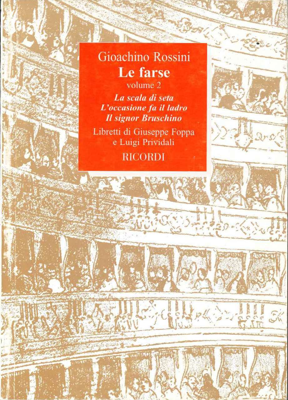 Rossini, Farse 2: La scala di seta etc. (Ricordi)