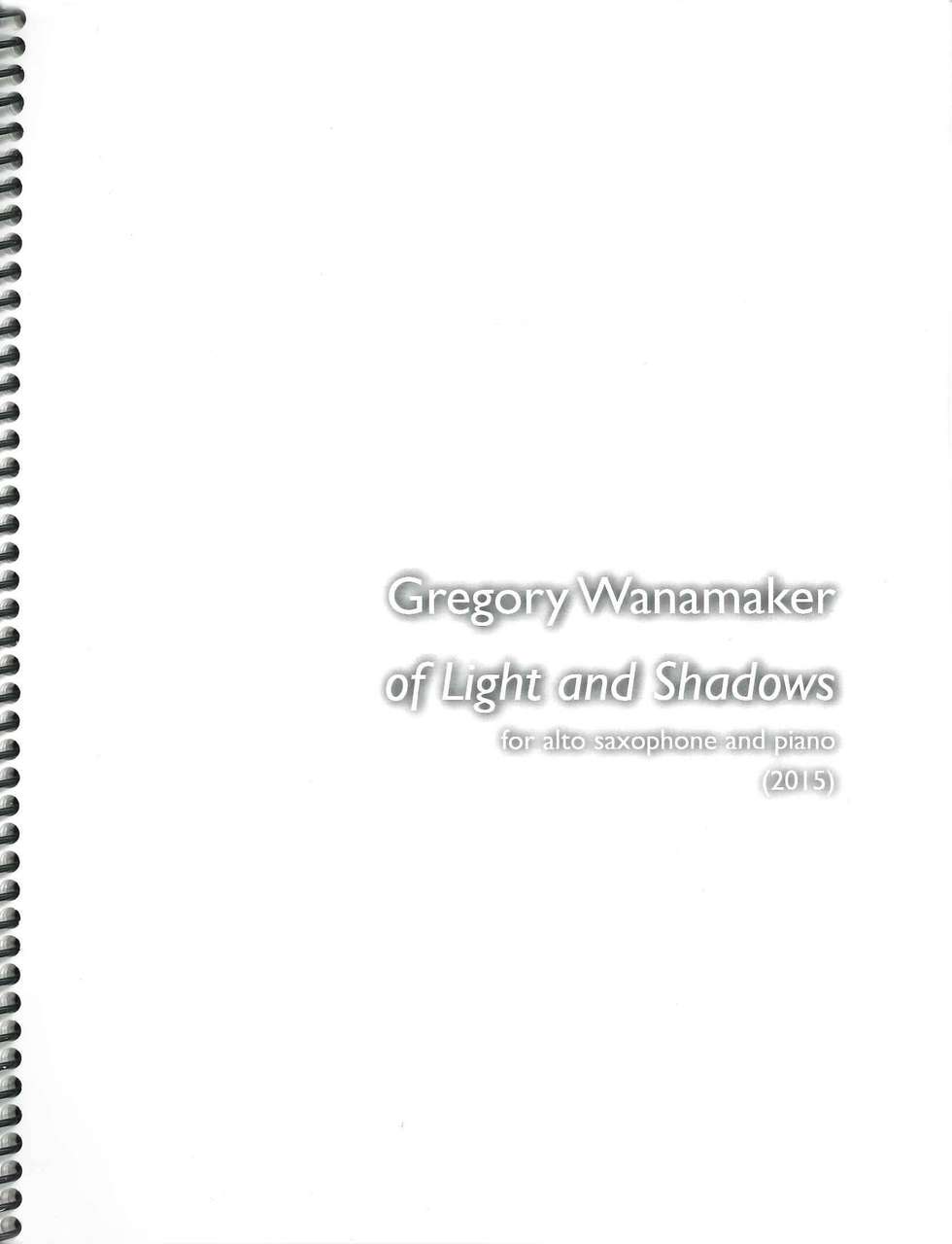 Wanamaker, Of Light and Shadows (ASax,Pf (Gregory Wanamaker)