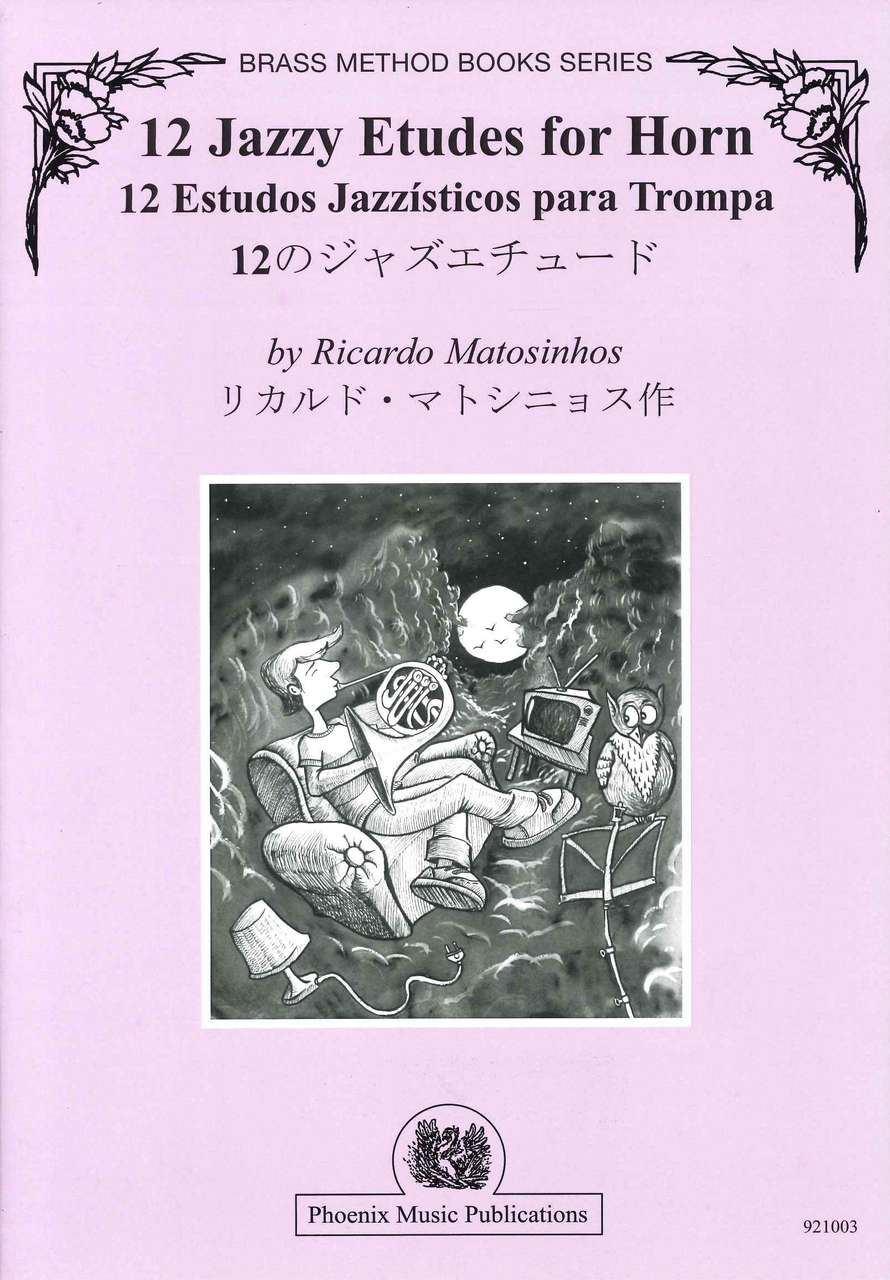Matosinhos, 12 Jazzy Etudes for Horn (Phoenix Music)
