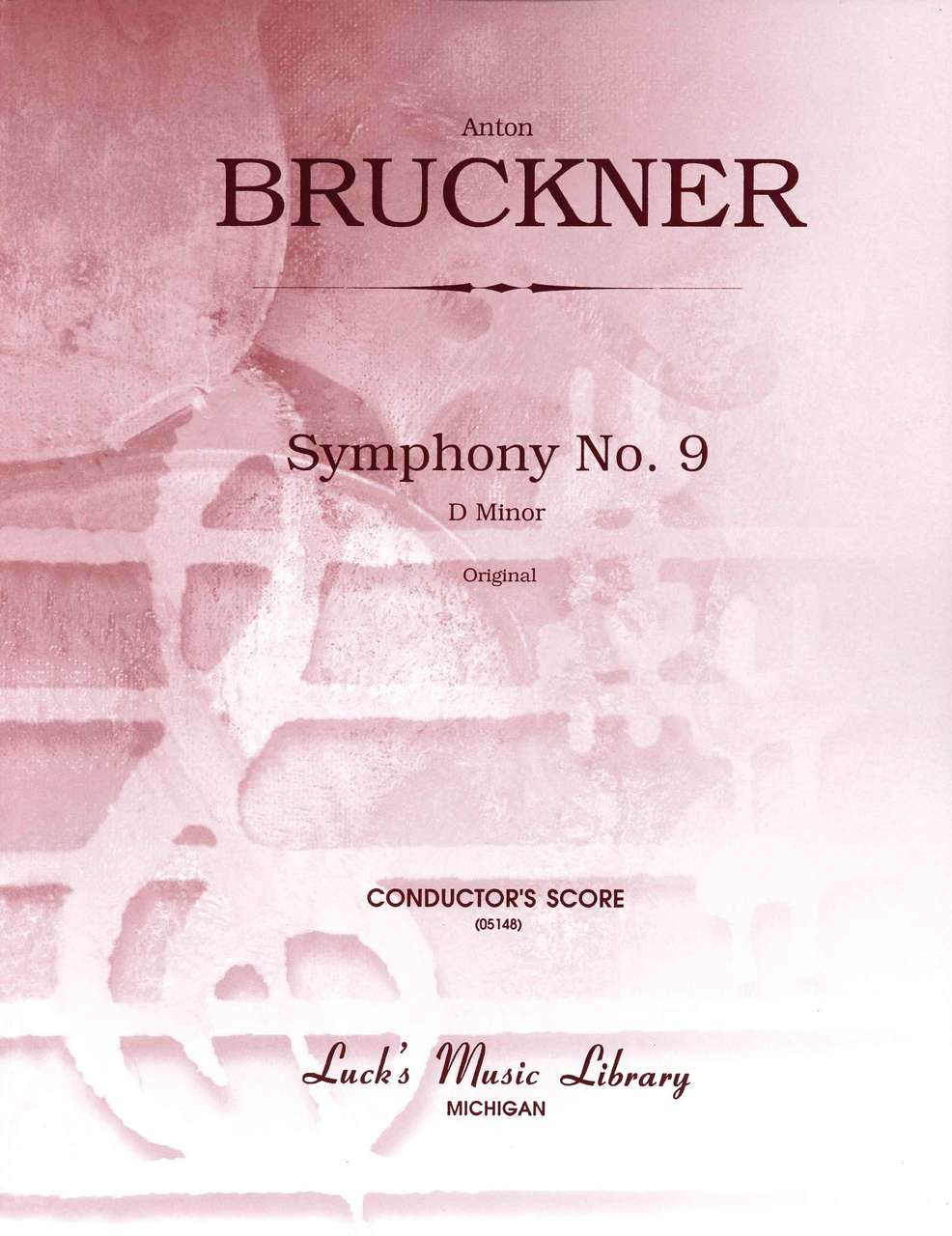 Bruckner, Symphony No. 9: Full Score (Luck's Music)
