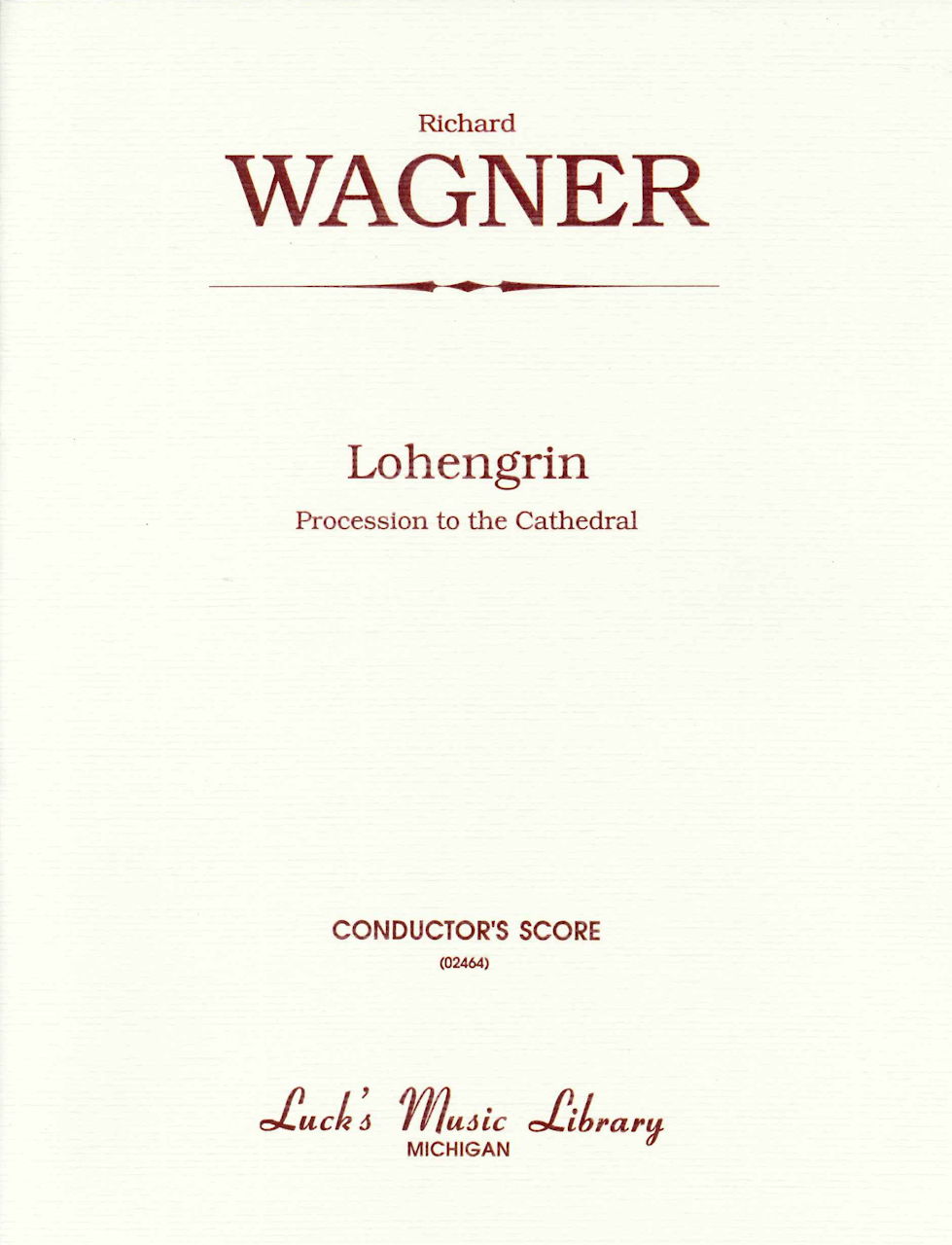 Wagner, Procession to the Cathed. Score (Luck's Music)