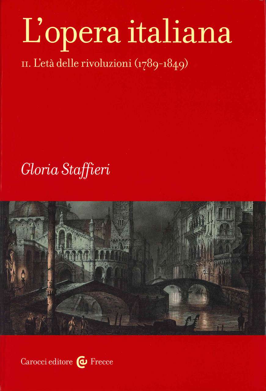 Staffieri, Opera Italiana Vol. 2(1789- (Carocci Editore)