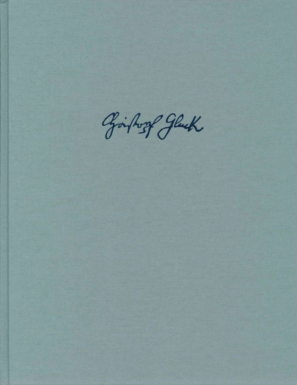 Gluck, Samtliche Werke 6/1 (Barenreiter)