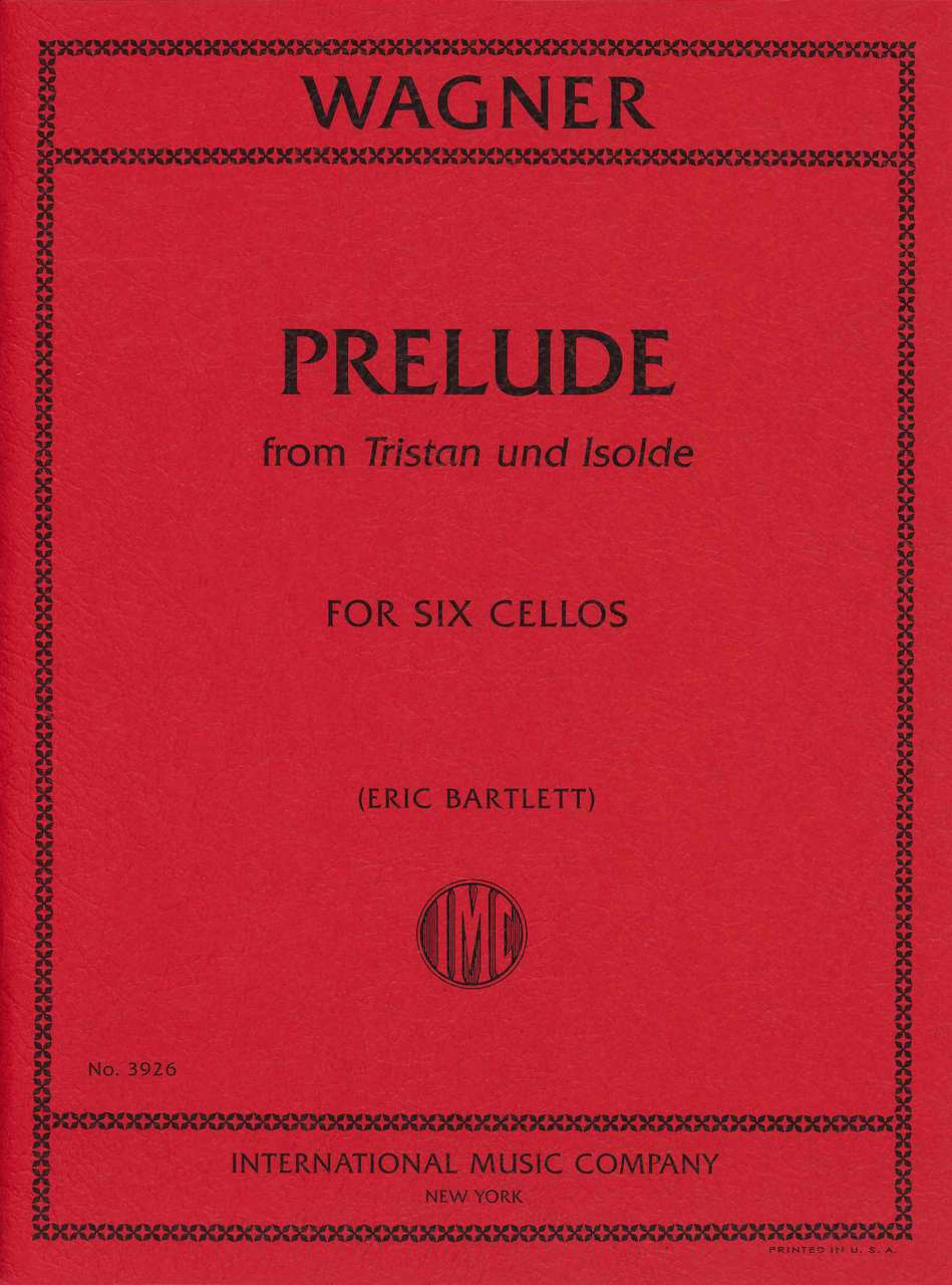 Wagner, Tristan und Isolde, Prelude 6Vc (IMC)