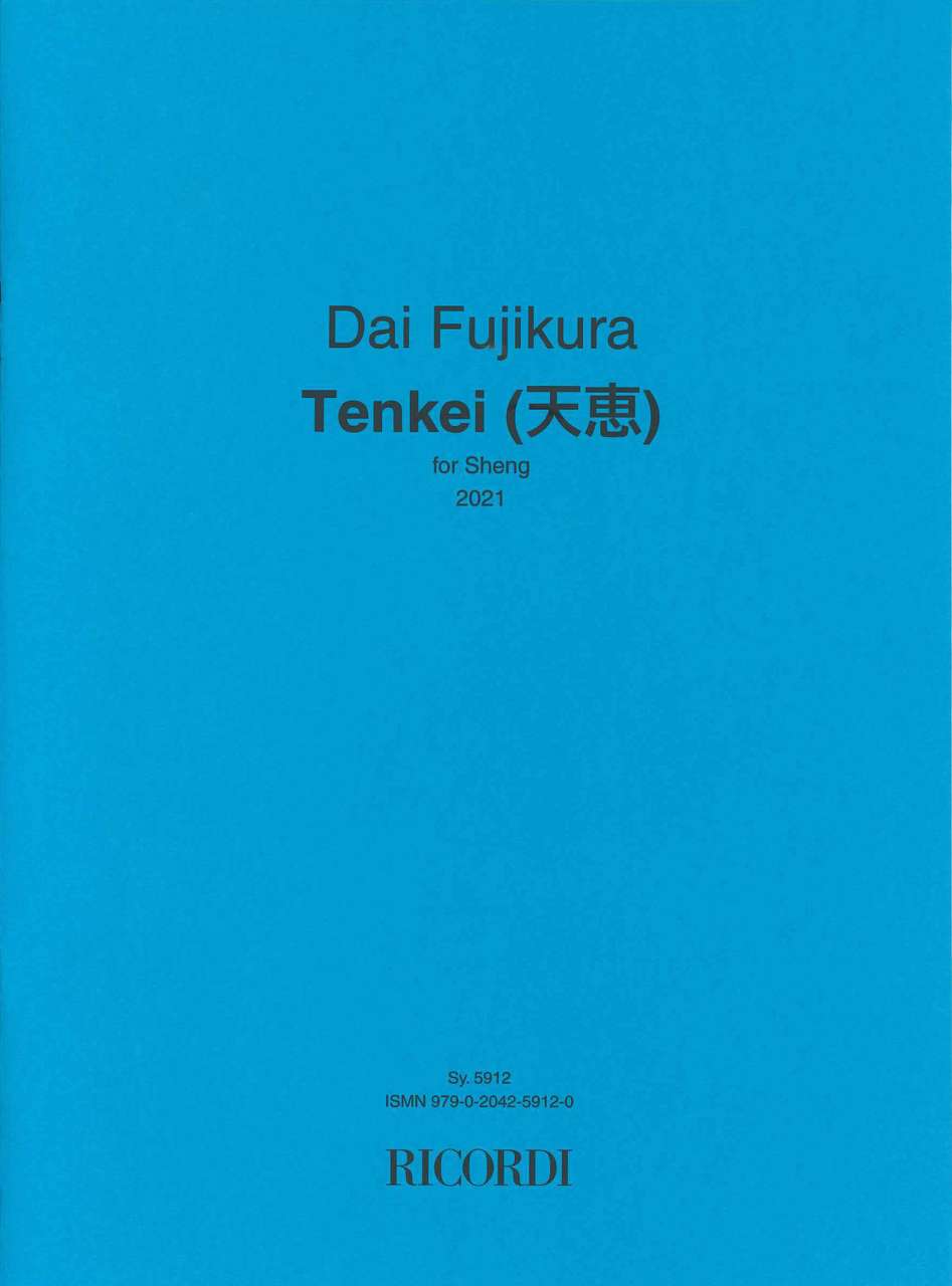 Fujikura, Tenkei, for Sheng (2021) (Ricordi)