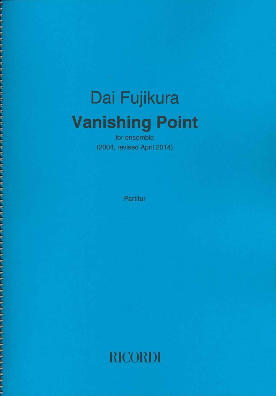 Fujikura, Vanishing Point, for Ensemble (Ricordi)