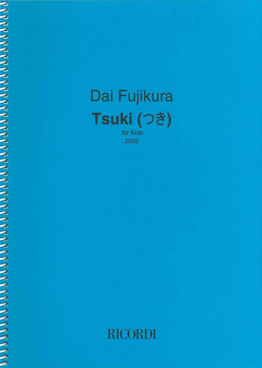 Fujikura, Tsuki, for Koto, 2020 (Ricordi)