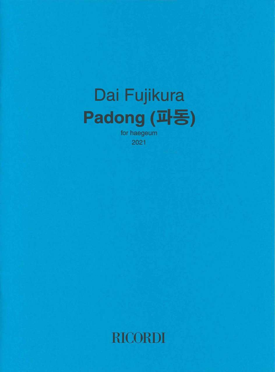 Fujikura, Padong, for Haegeum, 2021 (Ricordi)