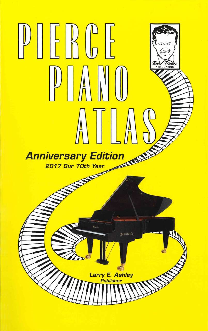 Pierce Piano Atlas, 2017 Anniversary Ed. (Pierce Piano Atlas)