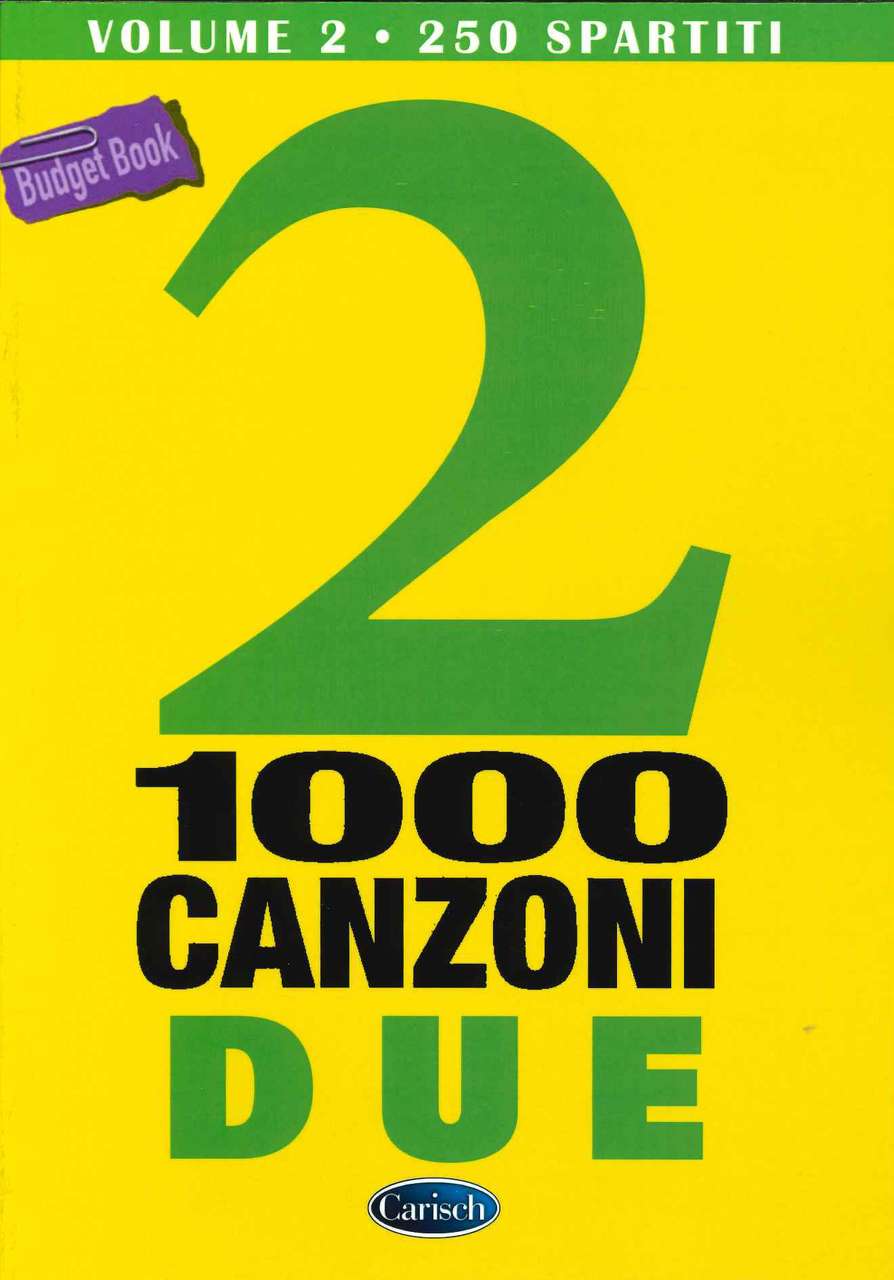 1000 Canzoni, 2: 250 Spartiti (Carisch)