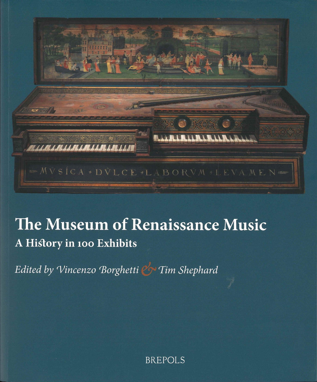 Borghetti, Museum of Renaissance: Histor (Brepols)