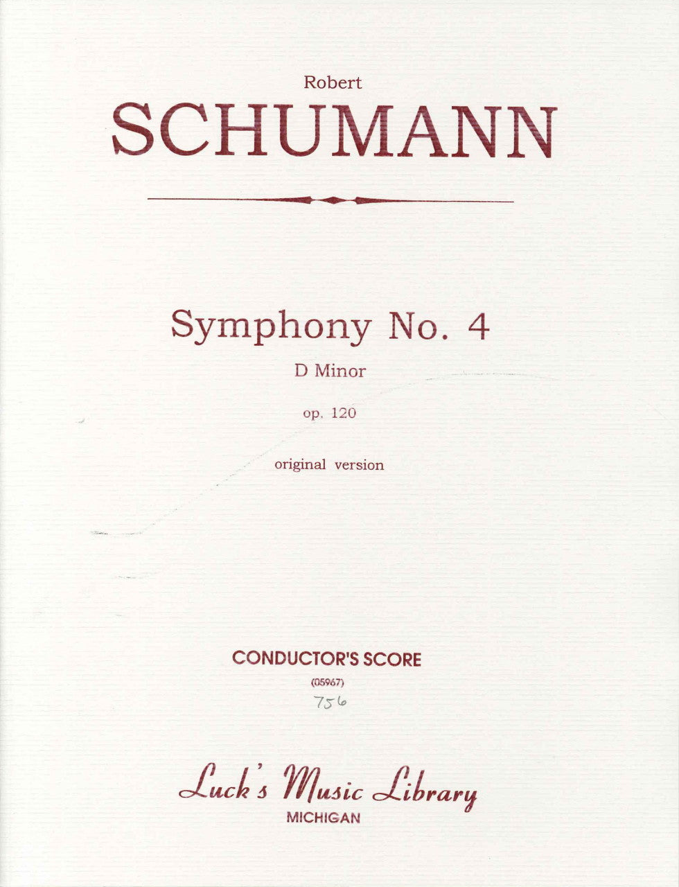 Schumann, Symphony No. 4 ver. 1841 Score (Luck's Music)