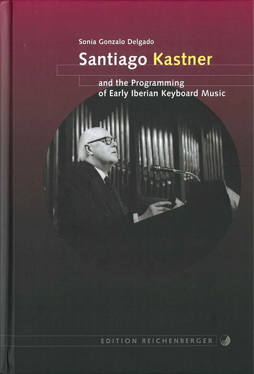 Delgado, S.G., Santiago Kastner and the (Edition Reichenberger)