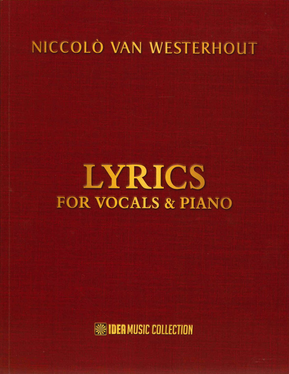 Westerhout, Lyrics for Vocals & Piano (Idea Press)