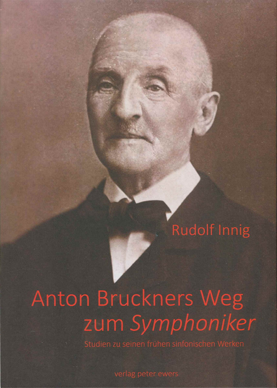 Inning, Anton Bruckners Weg zum Symph (Peter Ewers)