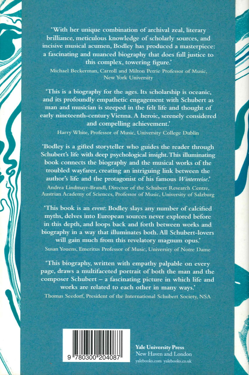 Bodley, Schubert: A Musical Wayfarer (Yale University Press)