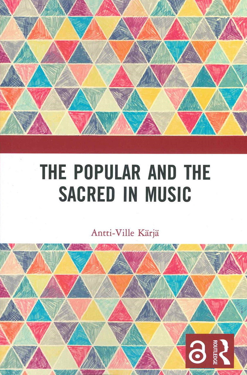 Karja, Popular and Sacred in Music (Routledge)