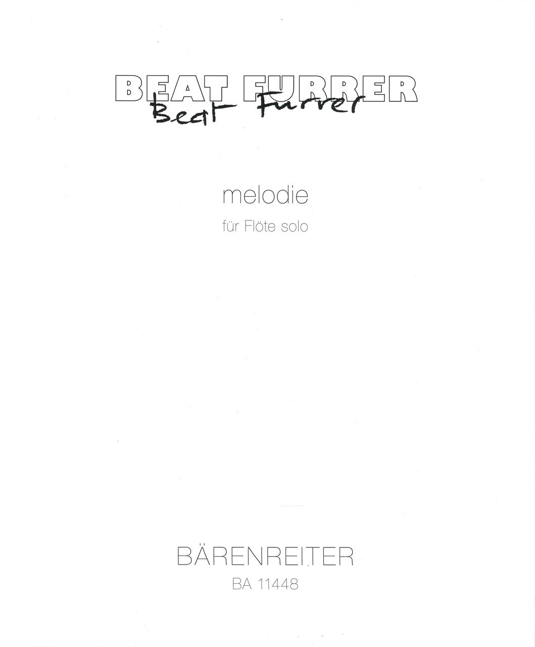 Furrer, Melodie fur Flote solo (Barenreiter)