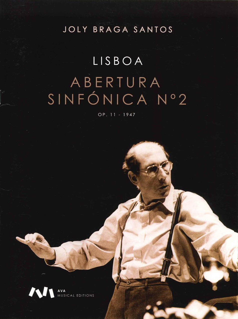 Braga Santos, Abertura Sinfonica no. 2 (AvA Musical Editions)