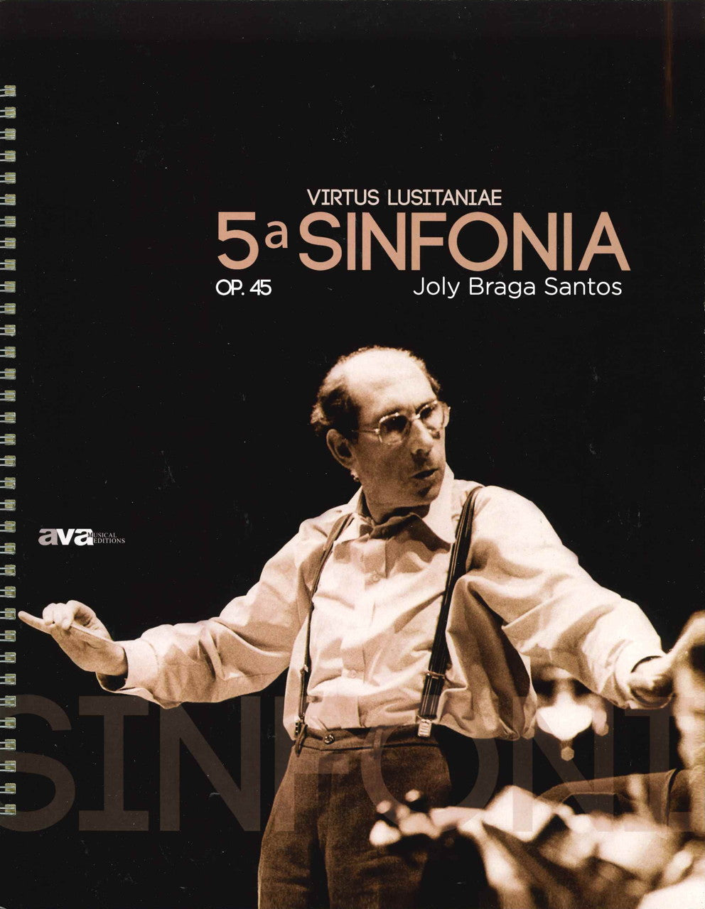 Braga Santos, Sym. 5 'Virtus lusitaniae' (AvA Musical Editions)