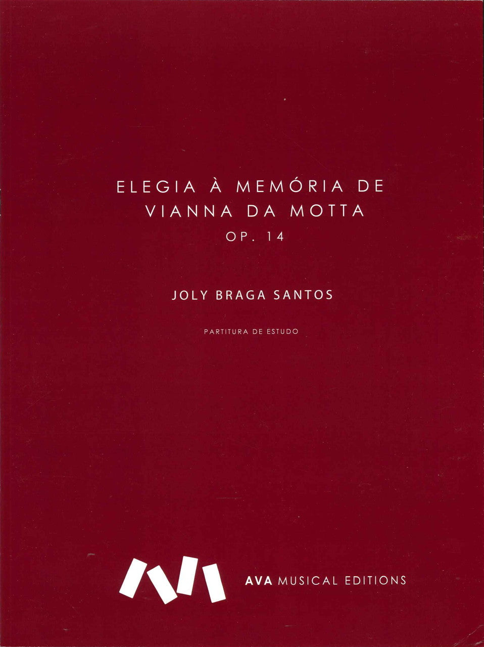 Braga Santos, Elegia a memoria de Vianna (AvA Musical Editions)