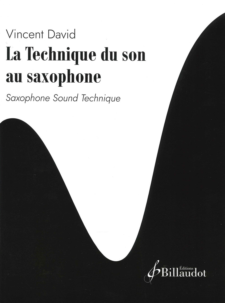 David, La Technique du son au saxophone (Billaudot)