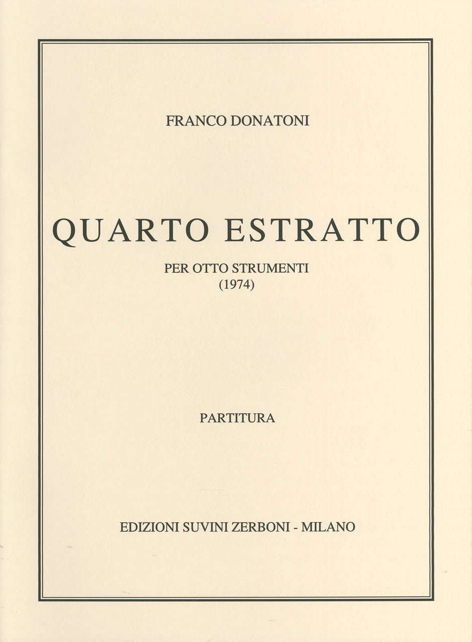Donatoni, Quarto Estratto (1974) (Suvini Zerboni)