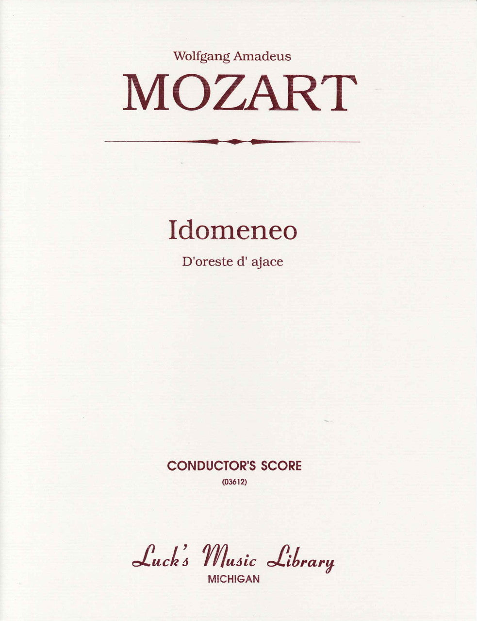 Mozart, Idomeneo. D'Oreste d'Ajace: Scor (Luck's Music)