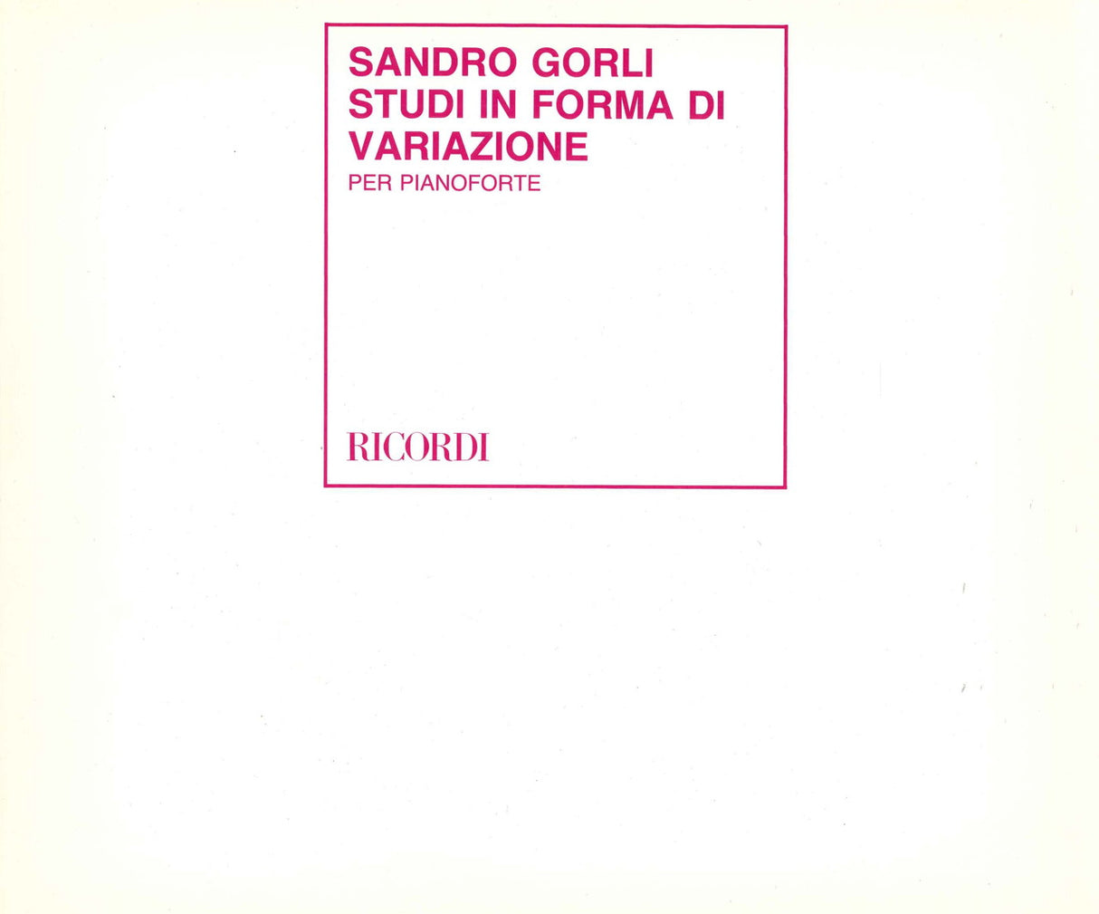 Gorli, Studi in forma di variazione (Ricordi)