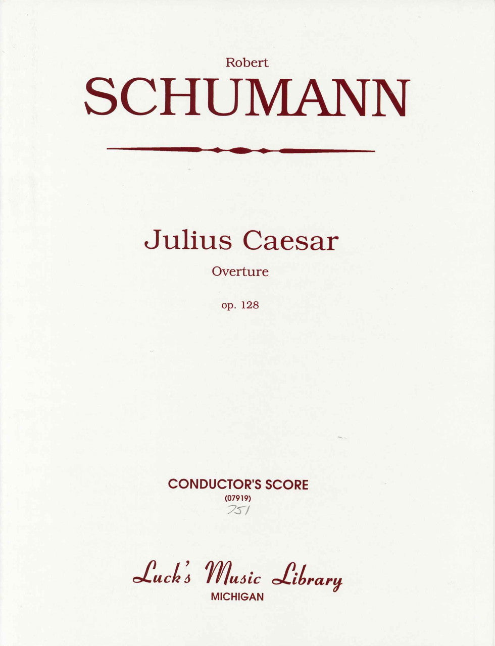 Schumann, Julius Casar, Overture (Score) (Luck's Music)