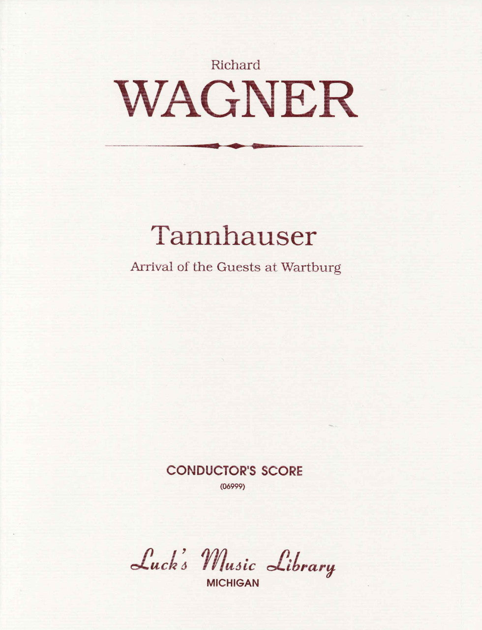 Wagner, Arrival of the Guests (Score) (Luck's Music)