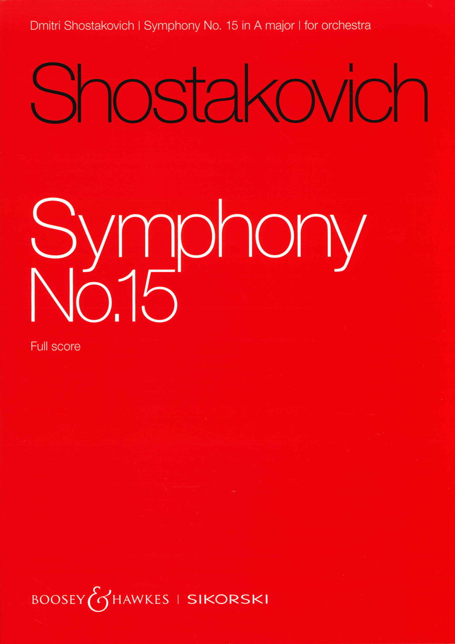 Shostakovich, Symphony No.15, op. 141 (Boosey/Sikorski)